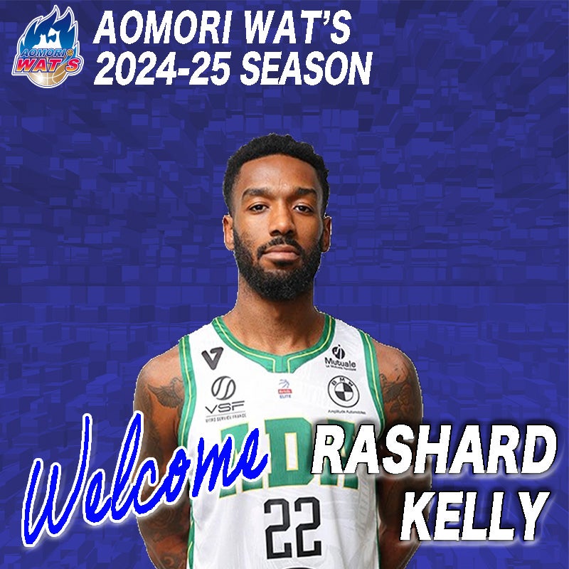 お知らせ】ラシャード・ケリー選手 りそなグループ Bリーグ 2024-25